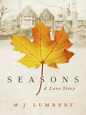 cover image of Seasons: a Love Story